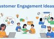 Innovative Customer Engagement Ideas