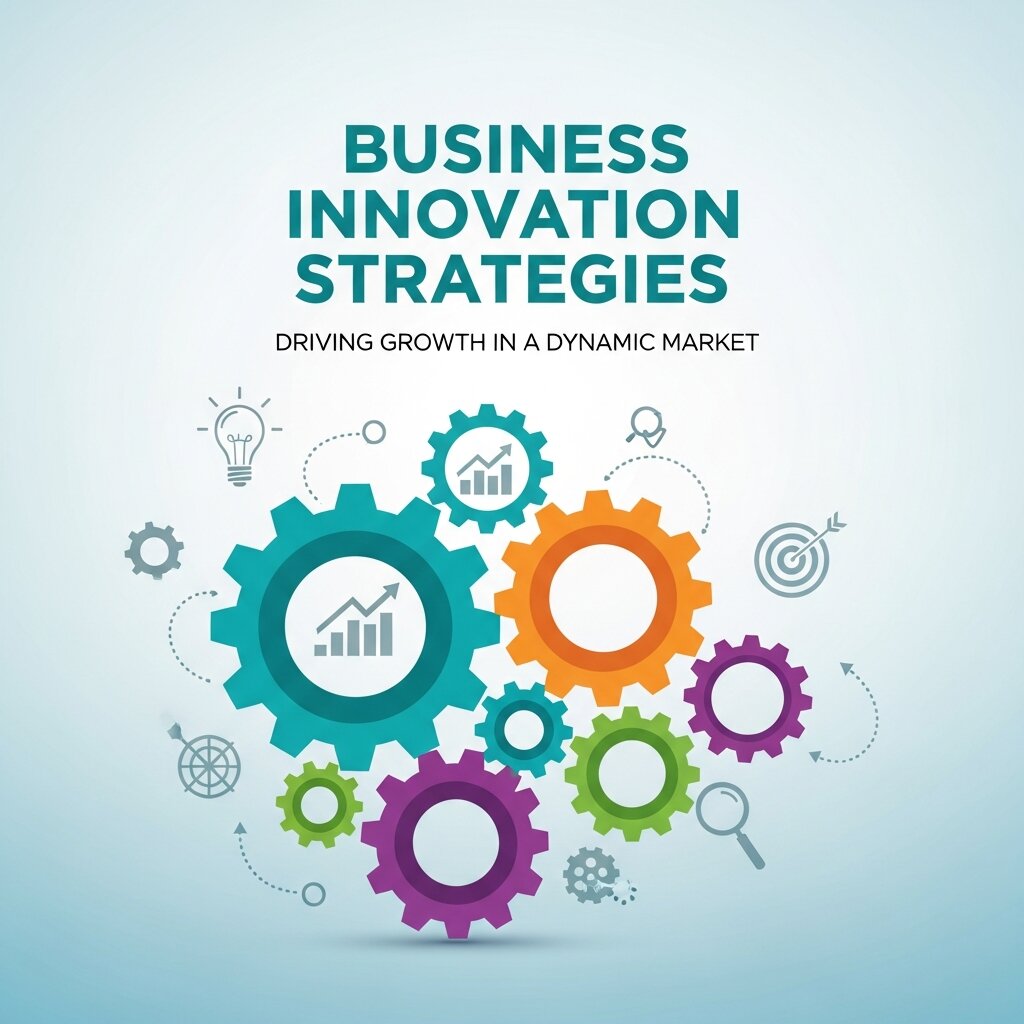 Business Innovation Strategies