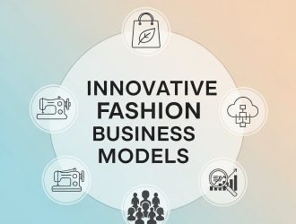 Innovative Fashion Business Models