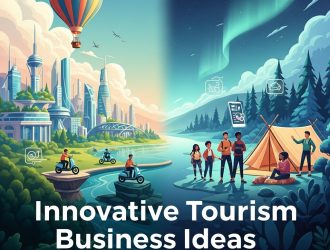 Innovative Tourism Business Ideas